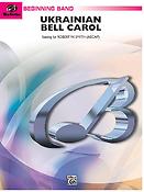 Robert W. Smith: Ukrainian Bell Carol