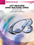 Let Heaven and Nature Sing!