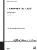 Chatter with the Angels