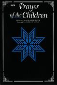 Kurt Bestor: Prayer Of The Children (SATB)