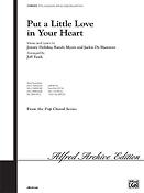 Put A Little Love In Your Heart (SATB)