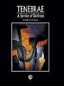 Tenebrae: A Service of Darkness (SATB)