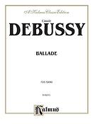 Debussy: Ballade