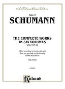 Schumann: Complete Works Volume III