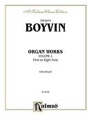 Jacques Boyvin: Organ Works, Volume I