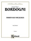 Bordogni: Thirty-six Vocalises in Modern Style