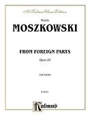 Moszkowski: From Foreign Parts, Op. 23