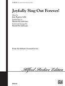 Joyfully Sing Out fuerever!