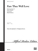 fuere Thee Well Love (SATB)