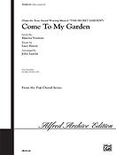 Come to My Garden from The Secret Garden (SATB)