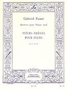Gabriel Fauré: Pieces Breves Op84