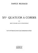 Darius Milhaud: Quatuor a Cordes No.15, Op.291