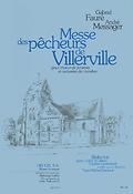 Gabriel Faure: Messe Des Pecheurs De Villerville