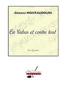 Montaudouin: En Valses Et Contre Tout