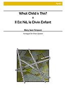 Il Est Né, Le Divin Enfant-What Child Is This?