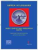 Soren Hyldgaard: Hans Christian Andersen Suite (Partituur Harmonie)
