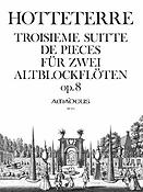 Jacques-Martin Hotteterre: Suite De Pieces 3 Op.8