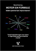Rene Kluiving: Motor & Formule (Iedere Pianist Kan Improviseren)
