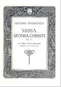 Hendrik Andriessen: Missa Sponsa Christi ad 3 Voces