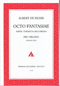 Albert de Klerk: Octo Fantasie Super Themata Gregoriana