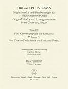 Organ Plus Brass Band II: Five Chorale Preludes of the Romantic Period (Partituur)