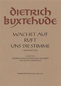 Buxtehude: Wachet auf, ruft uns die Stimme Bux WV 101 (Partituur)