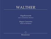 Walther: Organ Concertos based on old Masters