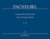 Pachelbel: Selected Organ Works Volume 1-10