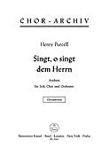 Henry Purcell: Singt, o Henry Purcell: Singt dem Herrn - O, sing unto the Lord