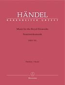 Georg Friedrich Händel: Musik For The Royal Fireworks HWV 351
