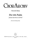 Heinrich Schütz: Psalm 100 Jauchzeit Dem Herren