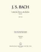 Bach: Lobet Den Herrn, Alle Heiden BWV 230 (Cello)