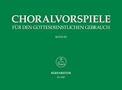 Choralvorspiele fuer den gottesdienstlichen Gebrauch. Band 3