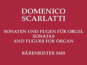 Scarlatti: Sonaten und Fugen fuer Orgel manualiter