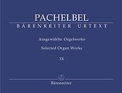 Pachelbel: Selected Organ Works Volume 9