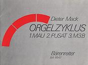 Dieter Mack: Orgelzyklus. Mau (1984/85) - Pusat (mit Assistent, Tonband ad lib) (1987) - M3B (1985)