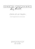 Heinz Winbeck: Denk ich an Haydn. Drei Fragmente fuer Orchester (1982)
