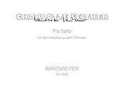 Seither: Fra l'altro (1991). Komposition fuer Kammerchor zu 10 Stimmen, solistisch oder chorisch
