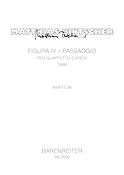 Pintscher: Figura IV / Passaggio per quartetto d'archi (1999)