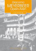 Meyerbeer: Opern-Arien fuer Sopran - Soprano Opera Arias