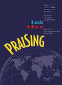 Praising Rußland - Geistliche Chormusik aus Rußland (russisch/englisch) - Praising Russia - Sacred Choral Works from Russia (Russian/English)