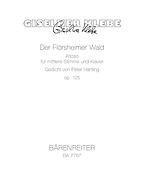 Giselher Klebe: Der Florsheimer Wald(Arioso for medium voice and piano. Poem by Peter Härtling)