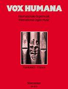 Vox Humana. Internationale Orgelmusik - Vox Humana. International Organ Music