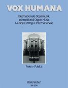 Vox Humana. Internationale Orgelmusik. Band 4: Polen - Vox Humana. Internationale Organ Music. Vol. 4: Poland
