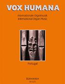 Vox humana. Internationale Orgelmusik. Band 5: Portugal - Vox humana. International Organ Music. Vol. 5: Portugal