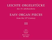 Leichte Orgelstücke des 19. Jahrhunderts, Band 3 - Easy Organ Pieces from the 19th Century, Volume 3