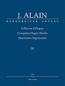 Jehan Alain: Samtliche Orgelwerke - Complete Orgelwerken - Complete Organworks 3