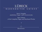 Lubeck: Neue Ausgabe sämtlicher Orgel- und Clavierwerke, Band 1