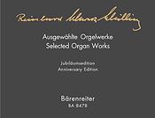 Ausgewählte Orgelwerke - Selected Organ Works