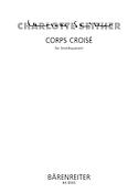 Charlotte Seither: Corps Croise